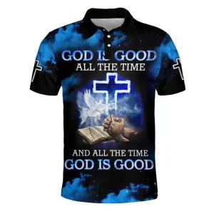 God Is Good All The Time And All The Time Polo Shirt - Christian Shirts & Shorts